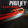 Last Night (Original Mix) - Pauljey