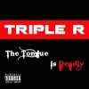 The Tongue Is Deadly(feat. B.O.P.) (Explicit) - Triple R&B.O.P.