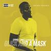 Glick & My Mask (Explicit) - Cornell Jone$&Q Da Fool