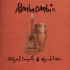 RUMBACUMBIA (DÍA) - Miguel Campello&Nya de la Rubia