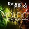 Round and Round(feat. Wurrd Jenkins) - Voldo&Wurrd Jenkins