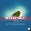 You Should Never Forget (Original Mix) - Red Fox&Lia Silva&Joao Figueira