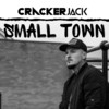 Small Town (Explicit) - Crackerjack