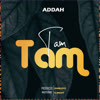 Tam Tam - ADDAH