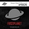 Afterlife - Dream State&Bluespark