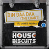 Din Daa Daa (The Chant) - DJ James Ingram