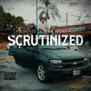 Scrutinized (Explicit) - PD Beatz&FDR Mon$ter