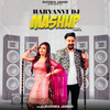 Haryanvi DJ Mashup - Ruchika Jangid&Kay D