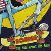 The Kids Aren't the Same - Scumbags