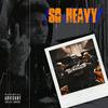 So Heavy (Explicit) - Datwayjulio