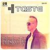 Blisko Ty (Radio Edit) - Taste