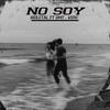 NO SOY (feat. Daniel Most & VER C) - BIOLETAL&Daniel Most&Ver C