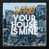 Your House Is Mine (Original Mix) - Samo