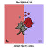 About You - Trafoier&Xram