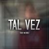 Tal Vez - Facu Vazquez