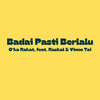 Badai Pasti Berlalu - O'ka Rakat&raskal&Vinno Tai