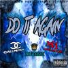 Do It Again(feat. CallMeTray & Murda Mook) (Explicit) - Roleyray&CallMeTray&Murda Mook