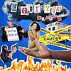 I Got You - Playa G