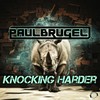 Knocking Harder (Radio Edit) - Paul Brugel