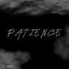 patience(1) (Explicit) - YTL NOAH$&Noah Walker&Ross Gossage