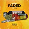 Faded(feat. Blac) (Explicit) - Meechy&Blac