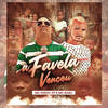 A Favela Venceu - Mc Babu&Mc Diego sp