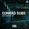 Gut Buster (Original Mix) - Conrad Subs