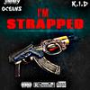 I'm Strapped(feat. K.I.D) (Explicit) - Jimmy Oceans SA&K.I.D