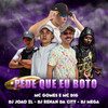 PEDE QUE EU BOTO (Explicit) - MC Gomes&Mc Dig&DJ RENAN DA CITY&DJ Mega