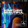 Something Beautiful (Extended Mix) - Kelly Reverb&Chad LeMans