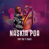 Naskia Poa (feat. Masauti) - Timmy Tdat&Masauti