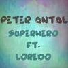 Superhero(feat. Loredo) - Peter Antal&Loredo