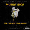 Muero Rico (Explicit) - TYMA&Yun Gotti&Burlao GVNG&tatto allendes