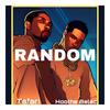 Random (feat. Tafari) (Explicit) - Hoothe Belac&Tafari