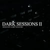 Dark Sessions II (Continuous Mix) - Gary Maguire
