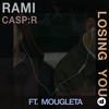 Losing You - offrami&CASP:R&Mougleta