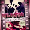 Are You Ready (Club Mix) - Pink Panda