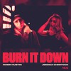 Burn It Down - Robin Hustin&Jessica Chertock