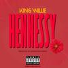 Hennessy - King Willie