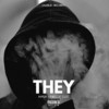 They(feat. Ojo) (Explicit) - Kash Phat&Ojo