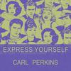 Only You - Carl Perkins