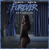 Forever (Explicit) - Falsetto&Davo Pa