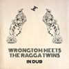Just a Dub - Wrongtom&The Ragga Twins