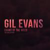 Chant of the W**d - Gil Evans