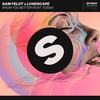 Know You Better - Sam Feldt&LVNDSCAPE&Tessa