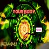 Your Body - Greenmamba