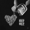 Breakup To Makeup (feat. Rod Da God) (Explicit) - Castaway