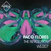 The Revolution (Original Mix) - Paco Flores