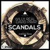 Scandals - David Prap&Willy Real