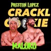 Crackl Cookie (feat. Maloko) - Preston Lopez&Maloko